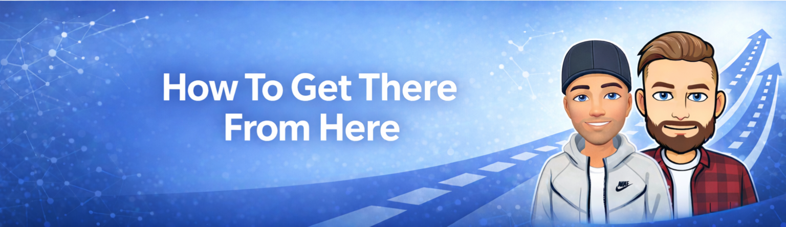 How To Get There From Here